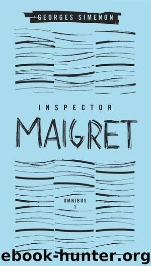 Inspector Maigret Omnibus by Georges Simenon