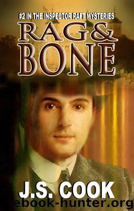 Inspector Raft Mystery 2 - Rag And Bone by J.S. Cook