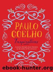 Inspirations: Selections From Classic Literature by Coelho Paulo