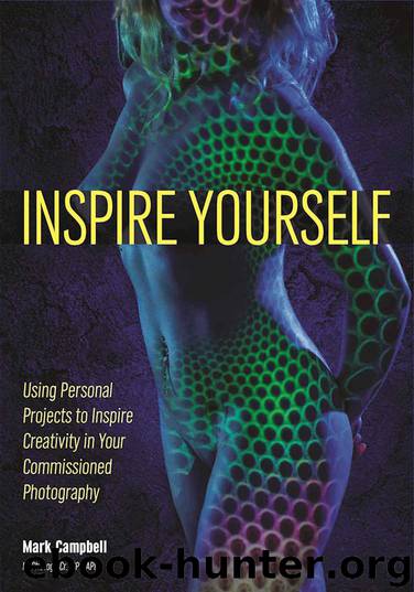 Inspire Yourself: Use Personal Projects to Spark Creativity in Your Photography by Mark Campbell