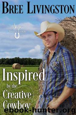 Inspired By The Creative Cowboy (Sage Valley Ranch Book 5) by Bree Livingston