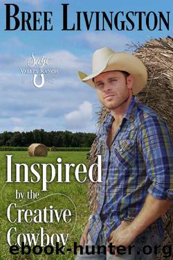 Inspired by the Creative Cowboy (Sage Valley Ranch Book 5) by Bree Livingston