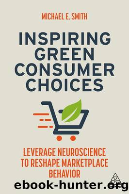 Inspiring Green Consumer Choices by Smith Michael E.;