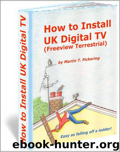 Install UK Digital TV by Pickering Martin
