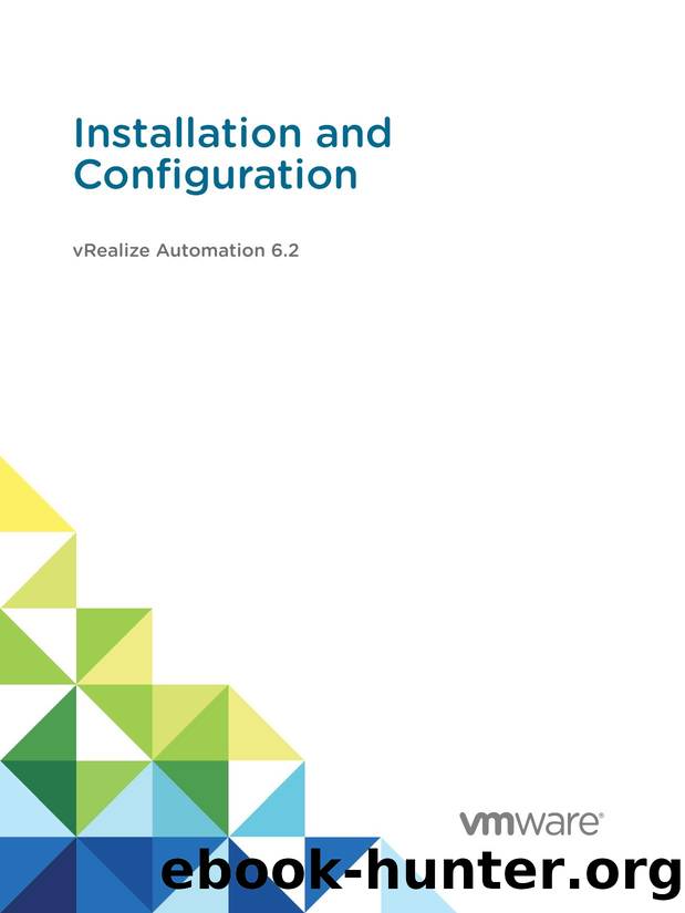 Installation and Configuration - vRealize by VMware Inc