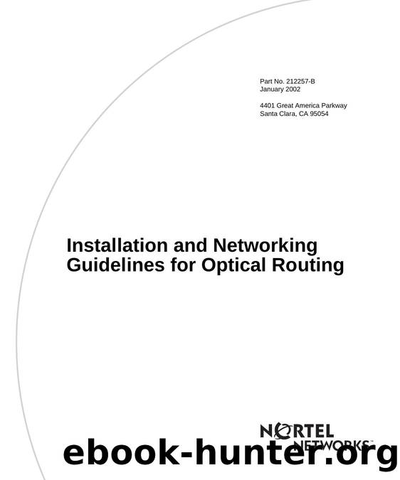 Installation and Networking Guidelines for Optical Routing by Nortel Networks