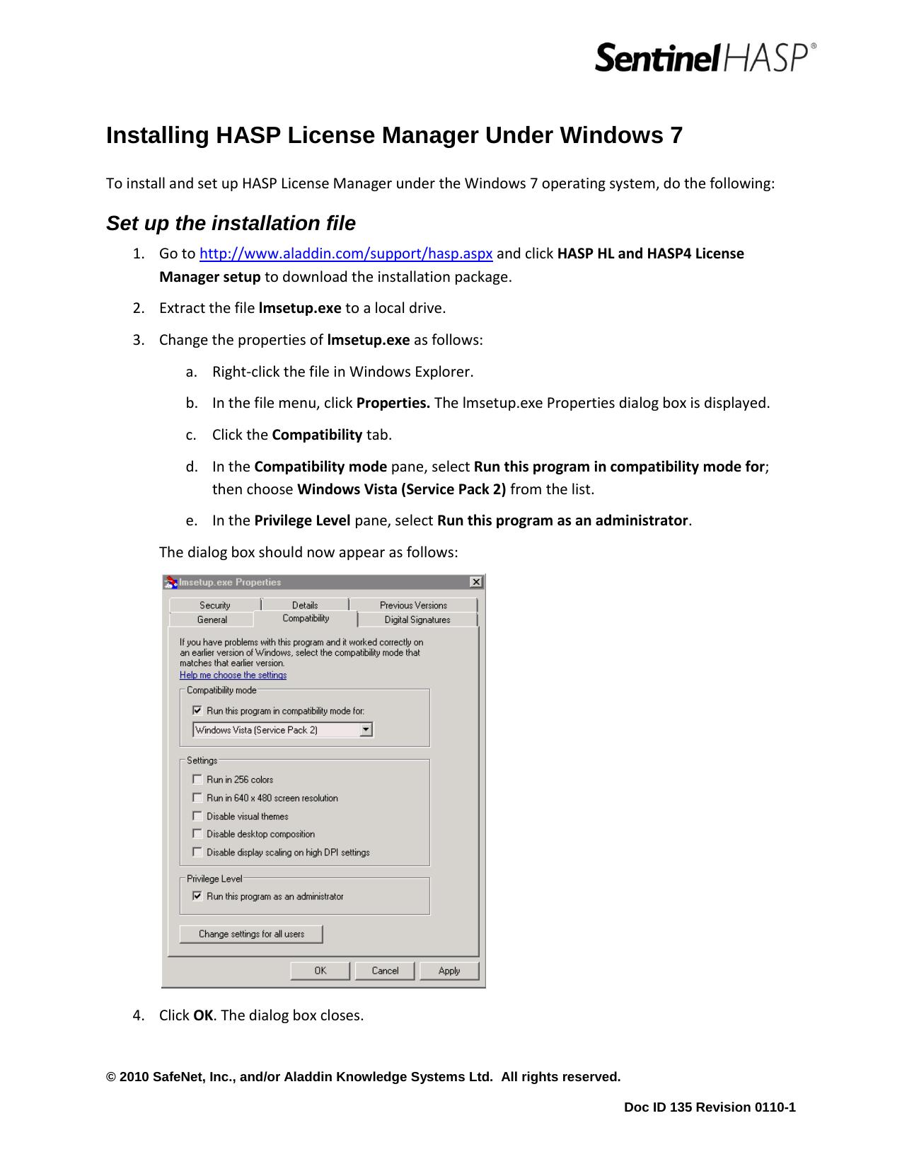 Installing HASP License Manager Under Windows 7 by Sentinel HASP Tech Pubs. Dept