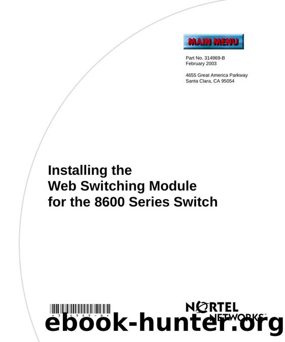 Installing the Web Switching Module for the 8600 Series Switch by Nortel Networks