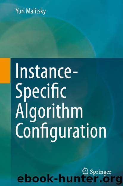 Instance-Specific Algorithm Configuration by Yuri Malitsky