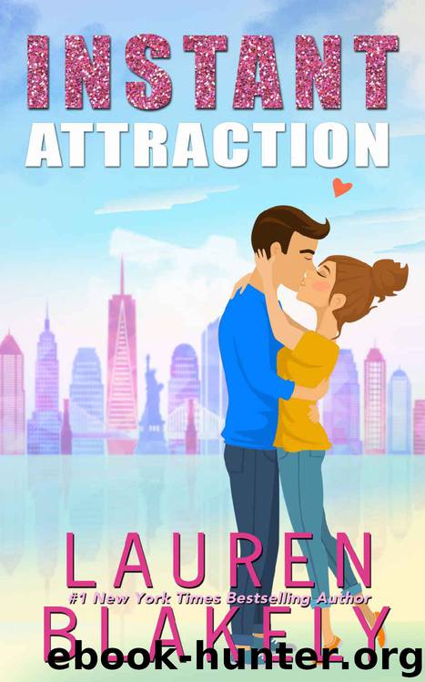 Instant Attraction (Always Satisfied Book 4) by Lauren Blakely