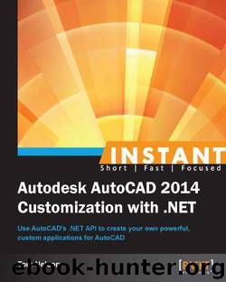 Instant Autodesk AutoCAD 2014 Customization with .NET by Tom Nelson