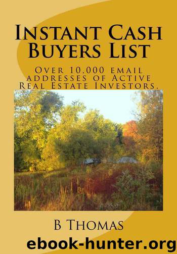 Instant Cash Buyers List by Thomas B
