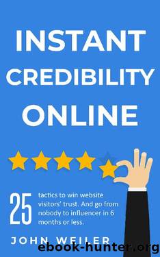 Instant Credibility Online by John Weiler