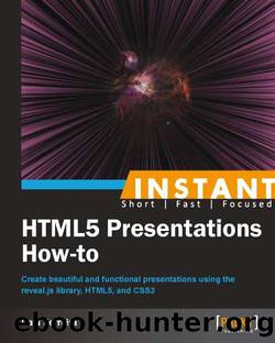 Instant HTML5 Presentations How-to by Unknown