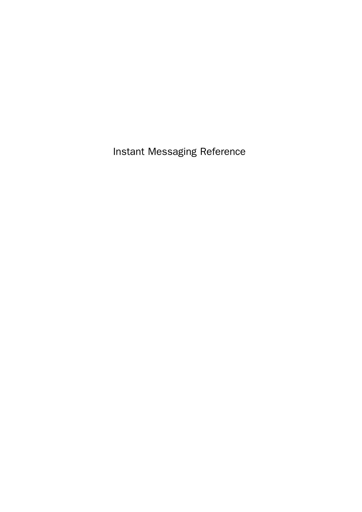 Instant Messaging Reference. A Practical Guide by Rachel Bridgewater and Meryl Cole (Auth.)
