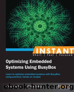 Instant Optimizing Embedded Systems Using BusyBox by Unknown