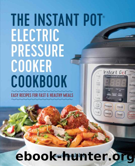 Instant PotÂ® Electric Pressure Cooker Cookbook: Easy Recipes for Fast & Healthy Meals by Laurel Randolph