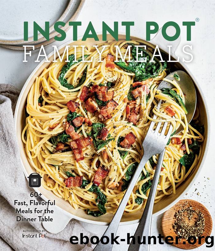 Instant PotÂ® Family Meals by Unknown