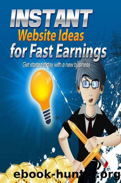 Instant Website Ideas for Fast Earnings by Kern Frank;