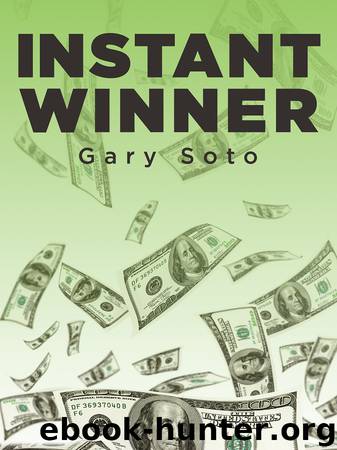 Instant Winner by Gary Soto
