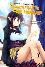 Instead of Becoming The Hero, I've Reincarnated as a Billionaire (Light Novel) Volume 1 by Oniisanbomber