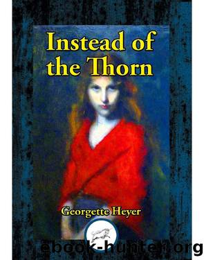 Instead of the Thorn by Georgette Heyer
