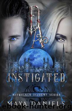Instigated (Daywalker Academy Book 3) by Maya Daniels
