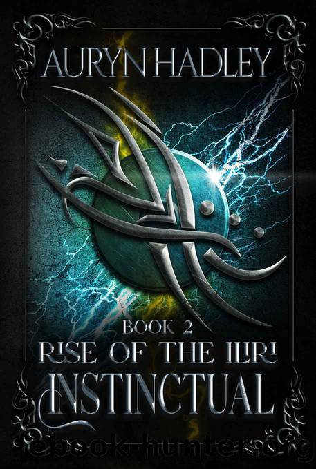 Instinctual: A Complete Epic Fantasy Series (Rise of the Iliri Book 2) by Auryn Hadley