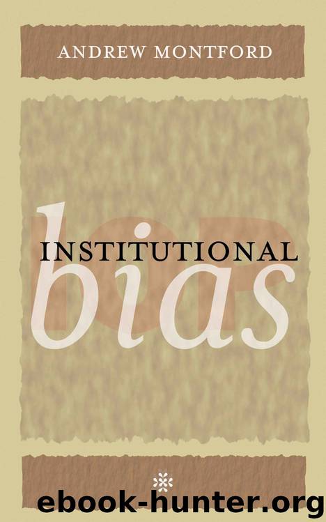 Institutional Bias by Andrew Montford