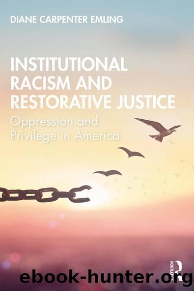 Institutional Racism and Restorative Justice by Diane C Emling