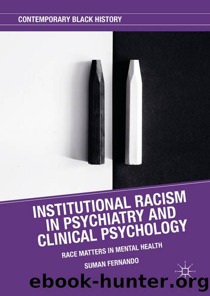 Institutional Racism in Psychiatry and Clinical Psychology by Suman Fernando