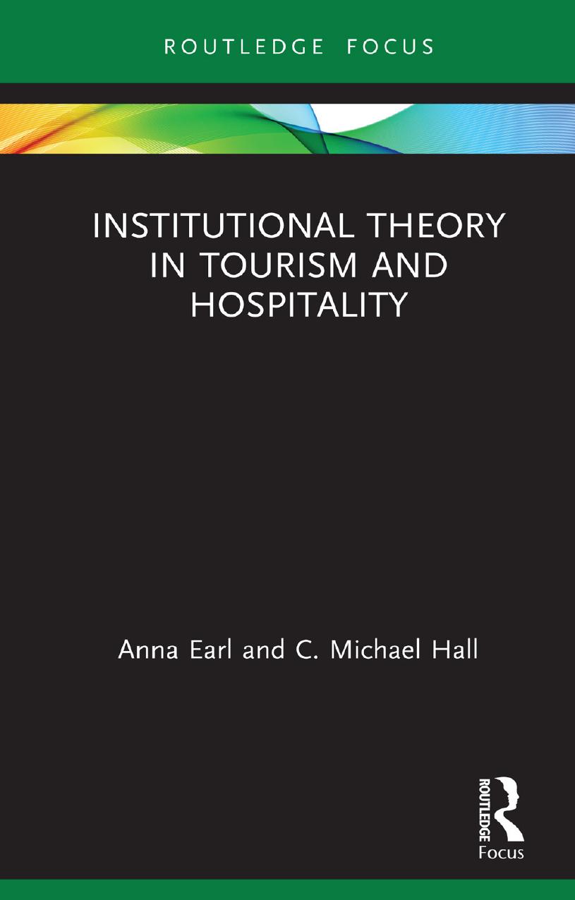 Institutional Theory in Tourism and Hospitality by Anna Earl and C. Michael Hall
