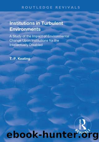 Institutions in Turbulent Environments by T.P. Keating