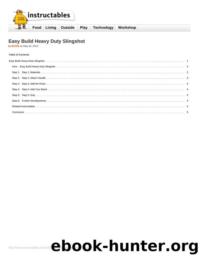 Instructables.com - Easy Build Heavy Duty Slingshot by Unknown