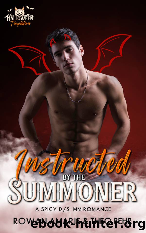 Instructed by the Summoner: A Spicy Ds MM Romance by Rowan Amaris & Theo Behr