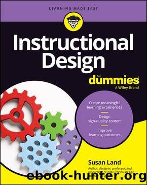 Instructional Design For Dummies by Susan M. Land