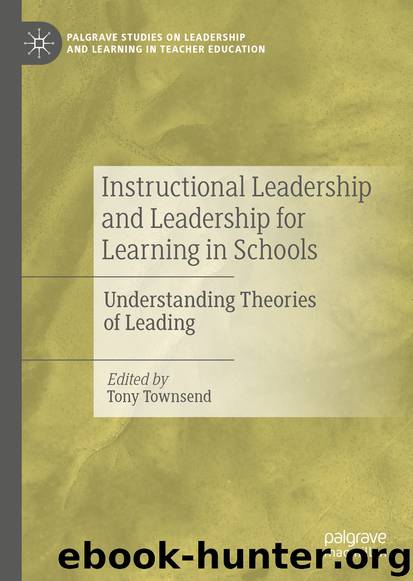Instructional Leadership and Leadership for Learning in Schools by Tony Townsend