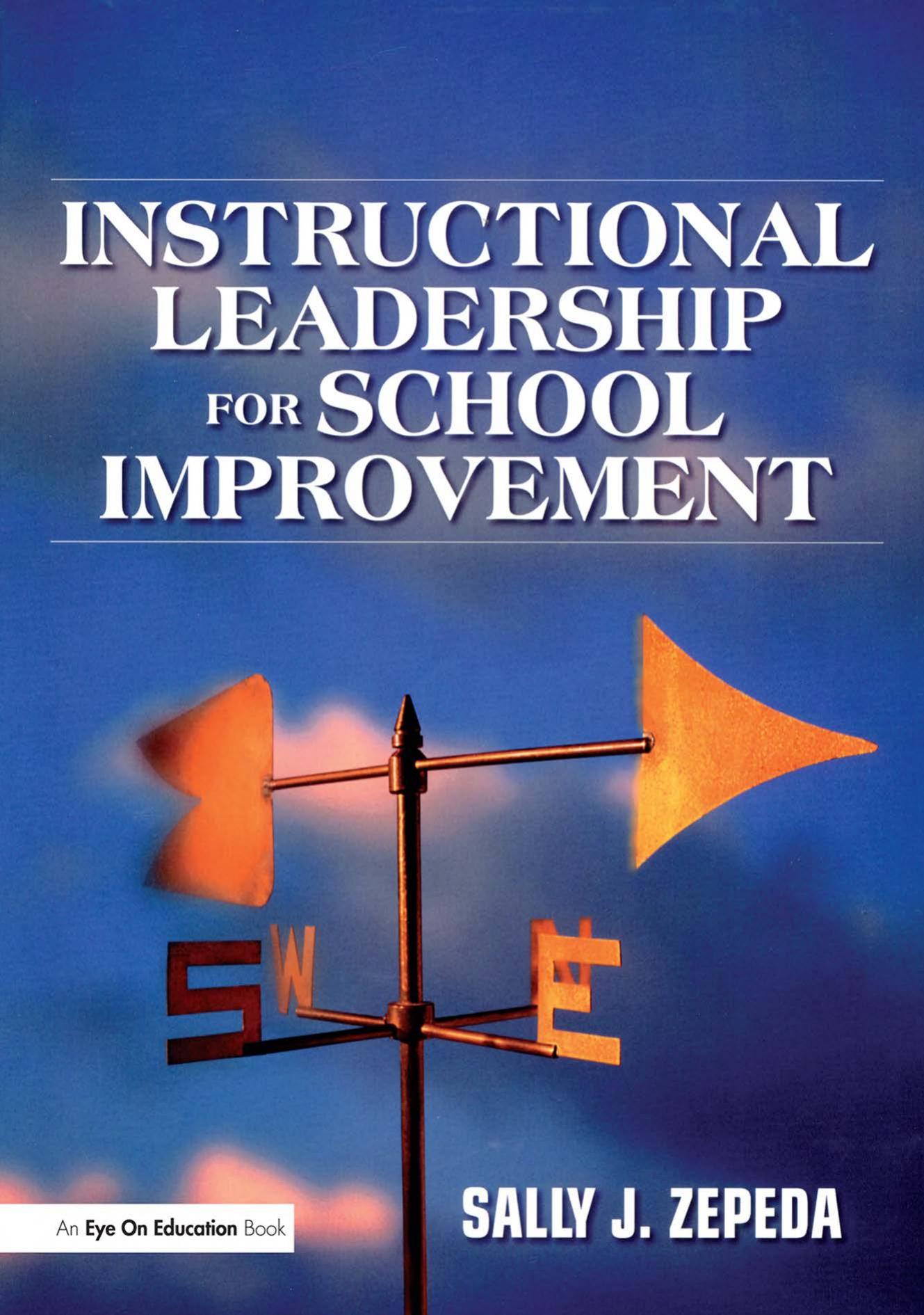 Instructional Leadership for School Improvement by Sally J. Zepeda