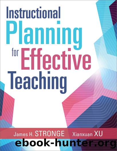 Instructional Planning for Effective Teaching by Stronge James H.;Xu Xianxuan;