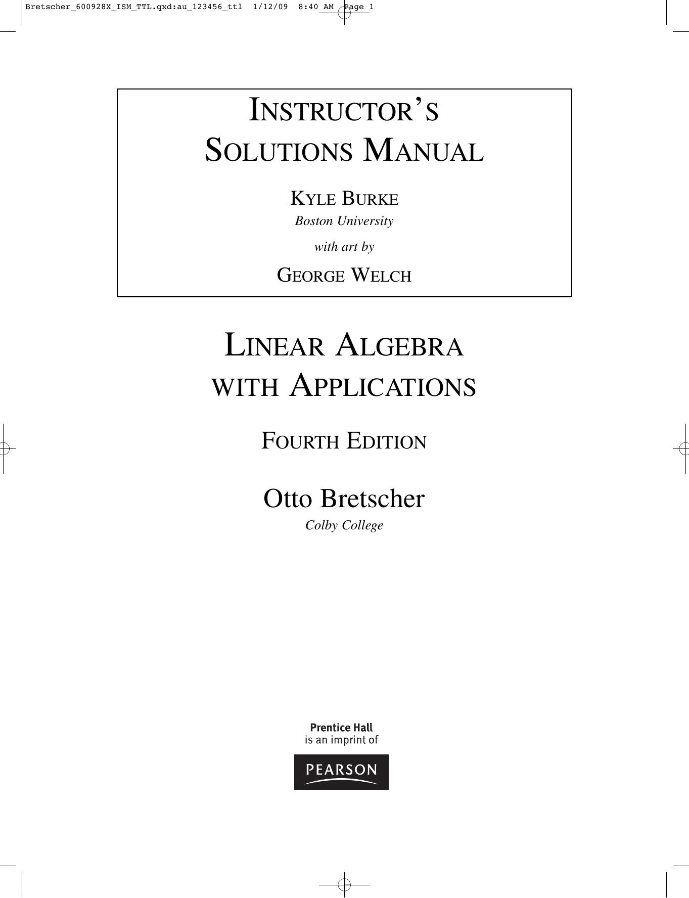Instructor's Solutions Manual for Linear Algebra with Applications by Otto Bretscher Kyle Burke