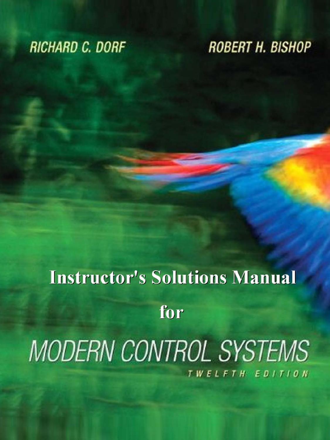 Instructor's Solutions Manual for Modern Control Systems, 12th Edition by Richard C. Dorf Robert H. Bishop