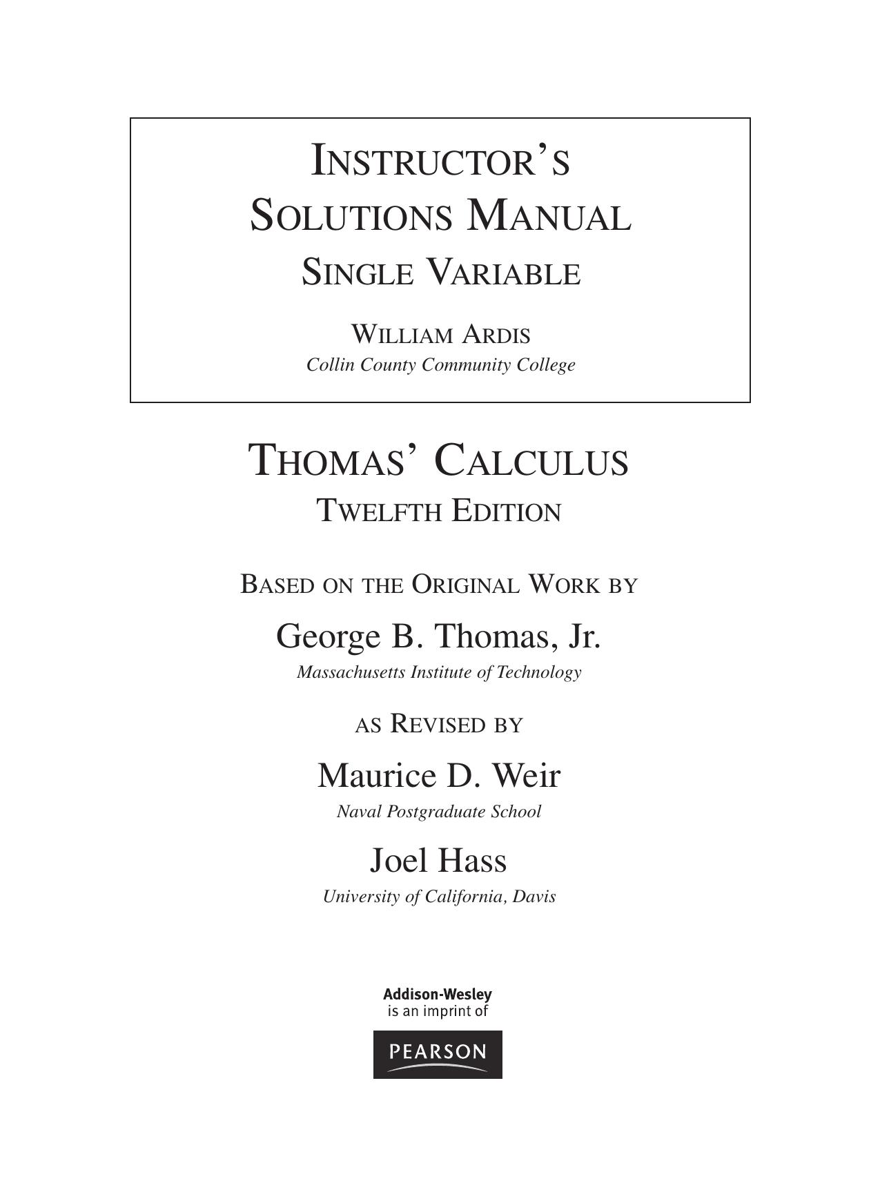 Instructor's Solutions Manual, Single Variable for Thomas' Calculus, Twelfth Edition vol 1 by William Ardis Maurice D. Weir