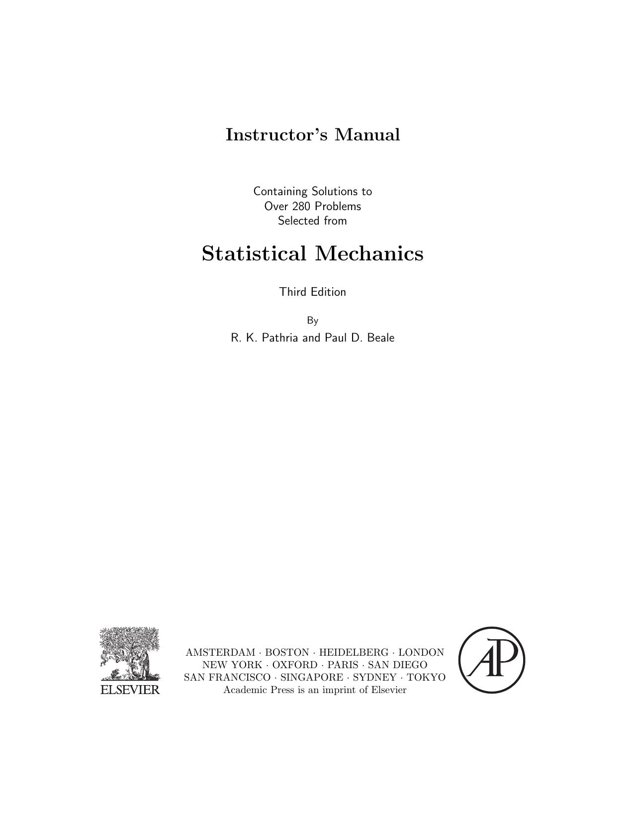 Instructorâs Manual - Statistical Mechanics by R. K. Pathria Paul D. Beale