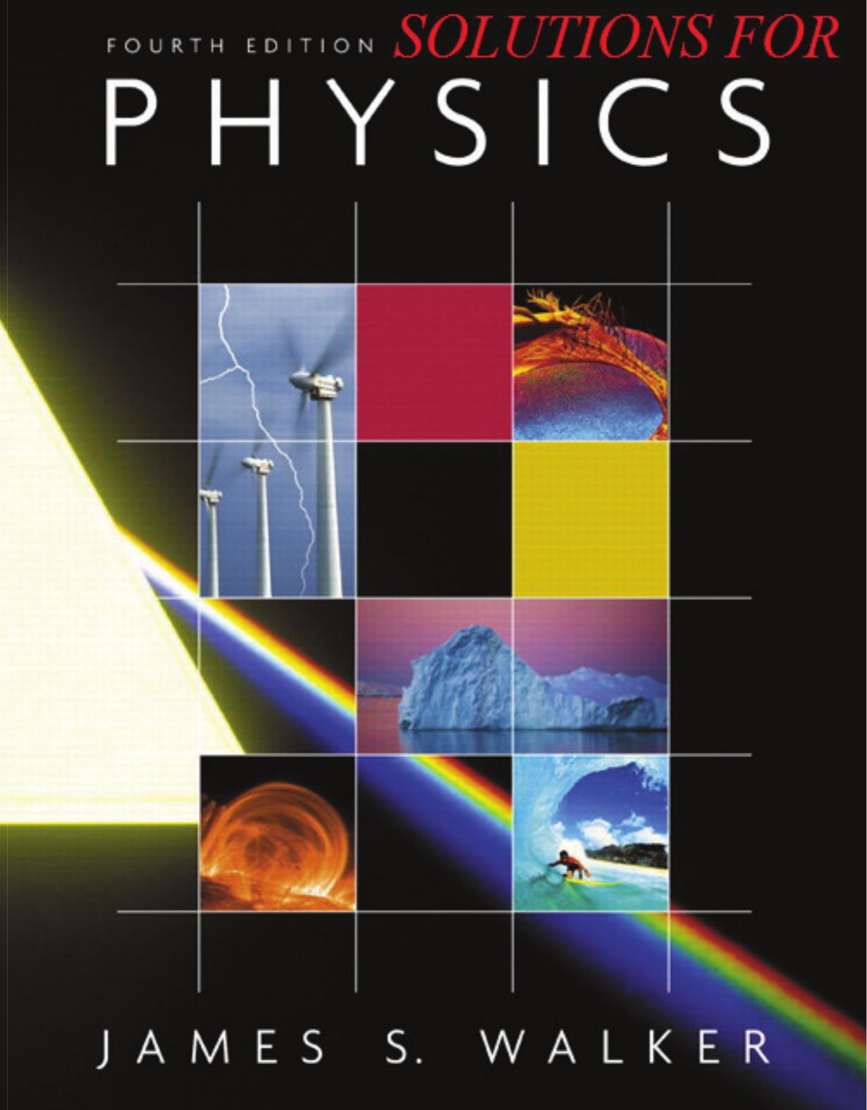 Instructors Solution Manual for Physics by James S. Walker