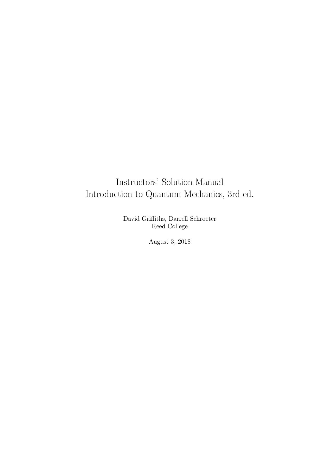Instructorsâ Solution Manual to Introduction to Quantum Mechanics by David Griffiths Darrell Schroeter