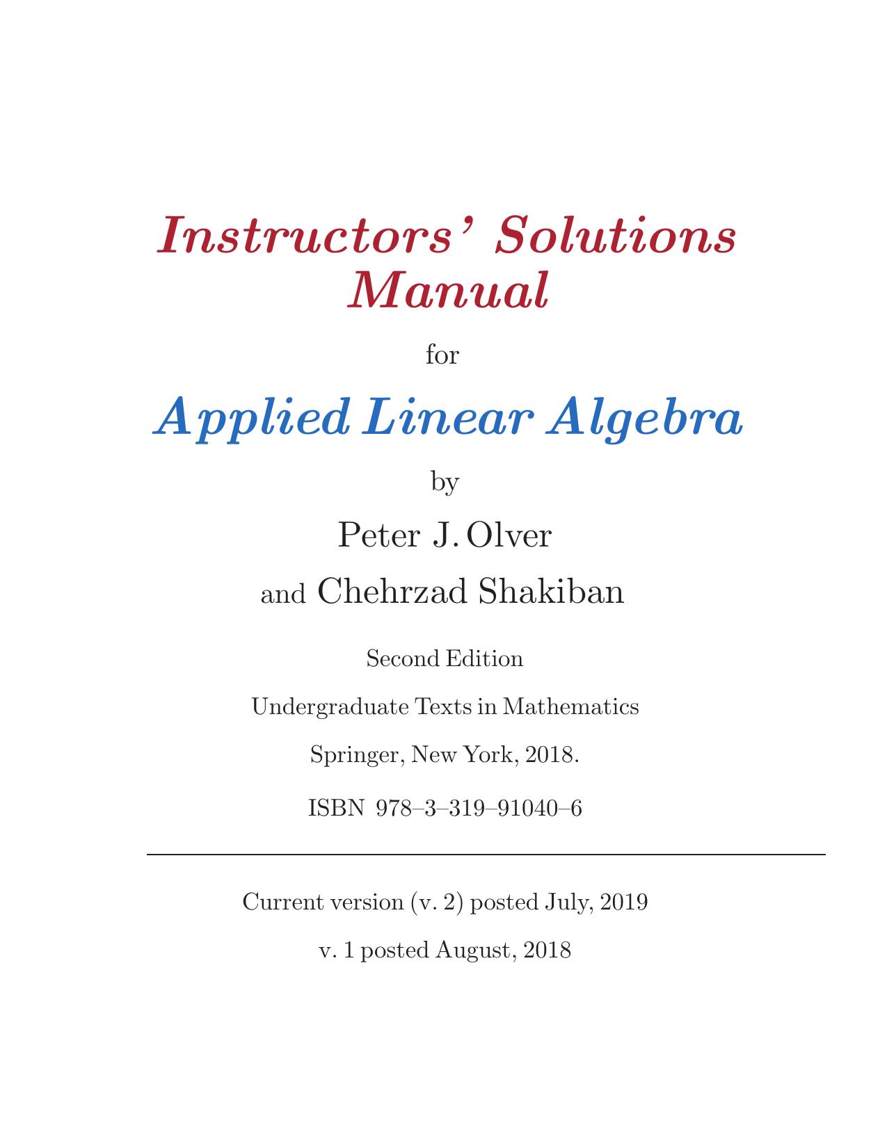 Instructorsâ Solutions Manual for Applied Linear Algebra (Undergraduate Texts in Mathematics) by Peter J. Olver Chehrzad Shakiban