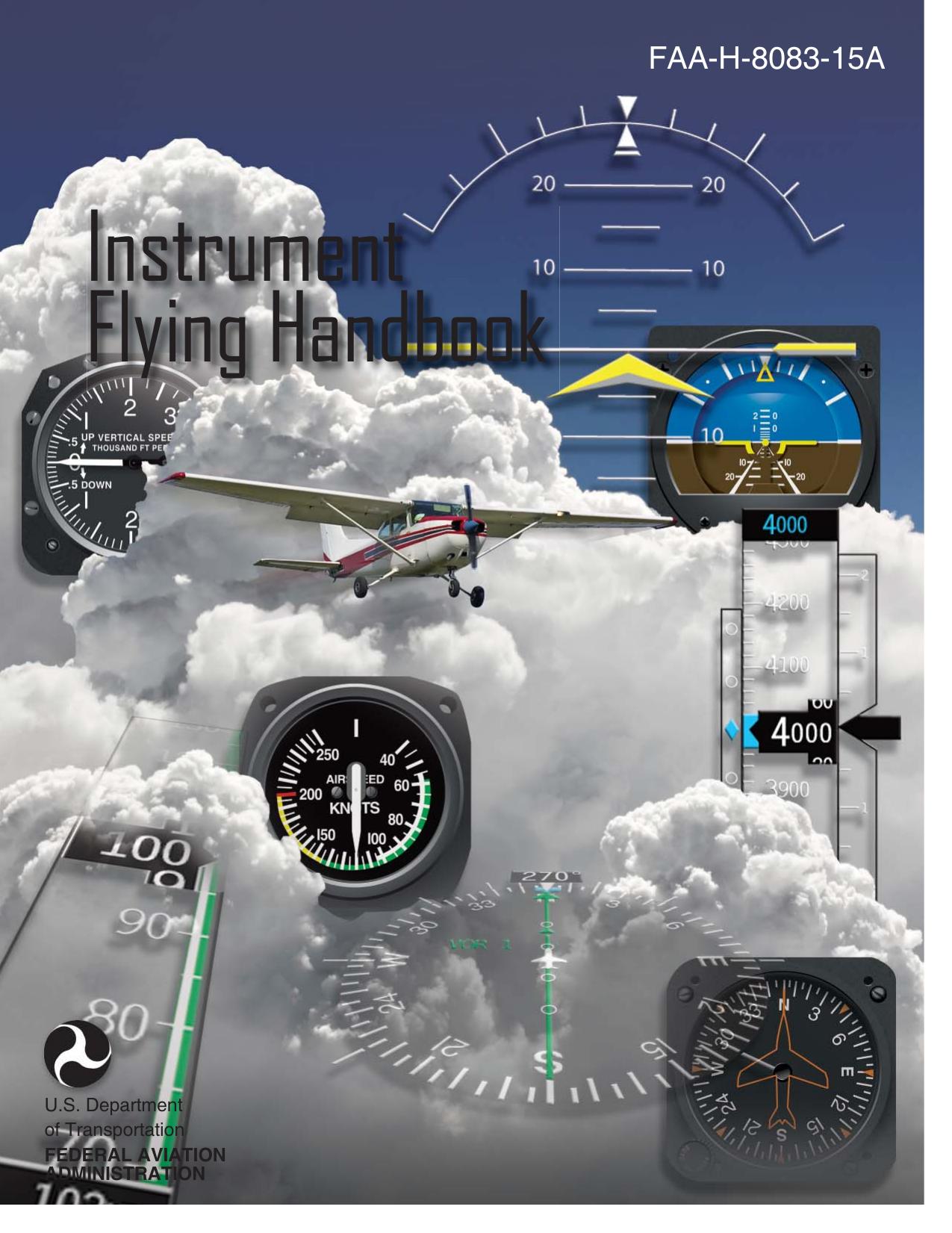 Instrument Flying Handbook: FAA-H-8083-15A (FAA Handbooks series) by Federal Aviation Administration