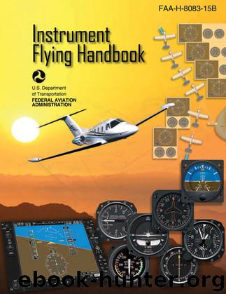 Instrument Flying Handbook: FAA-H-8083-15B by Federal Aviation Administration