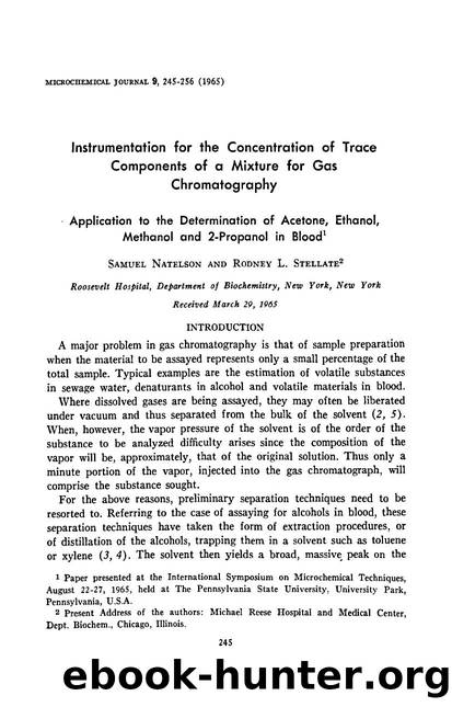 Instrumentation for the concentration of trace components of a mixture for gas chromatography: Application to the determination of acetone, ethanol, methanol and 2-propanol in blood by Samuel Natelson & Rodney L. Stellate