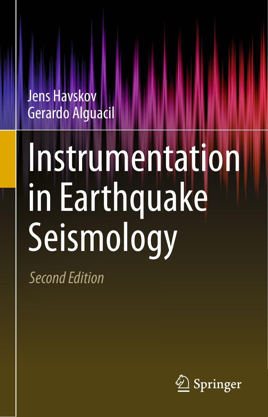 Instrumentation in Earthquake Seismology by Jens Havskov Gerardo Alguacil (auth.)
